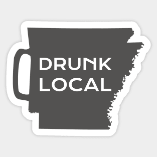 Drunk Local Arkansas Sticker